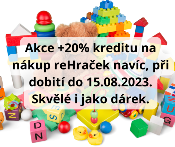 Akcia +20% kreditov na nákup reHračiek navyše