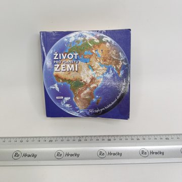 Život pro planetu Zemi a ďalšie reHračky